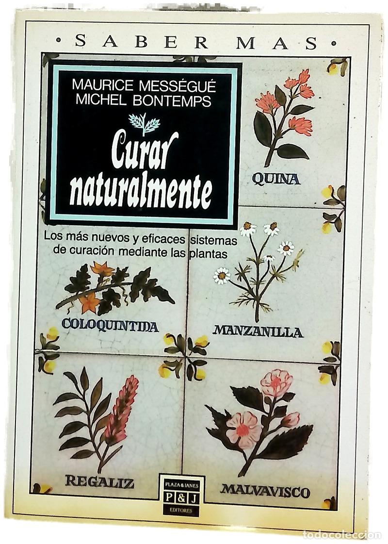 books: Curar naturalmente - Mess&eacute;gu&eacute;, Maurice; Bontemps, Michel