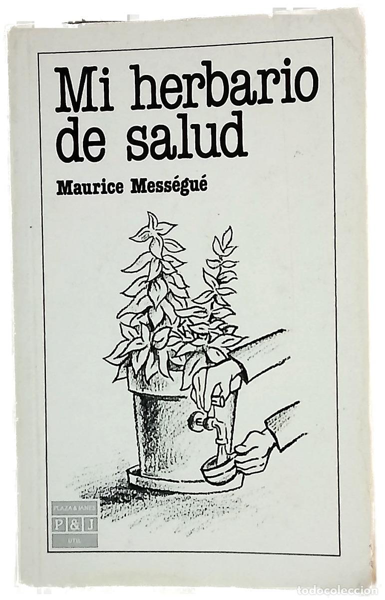 books: Mi herbario de salud - Mess&eacute;gu&eacute;, Maurice