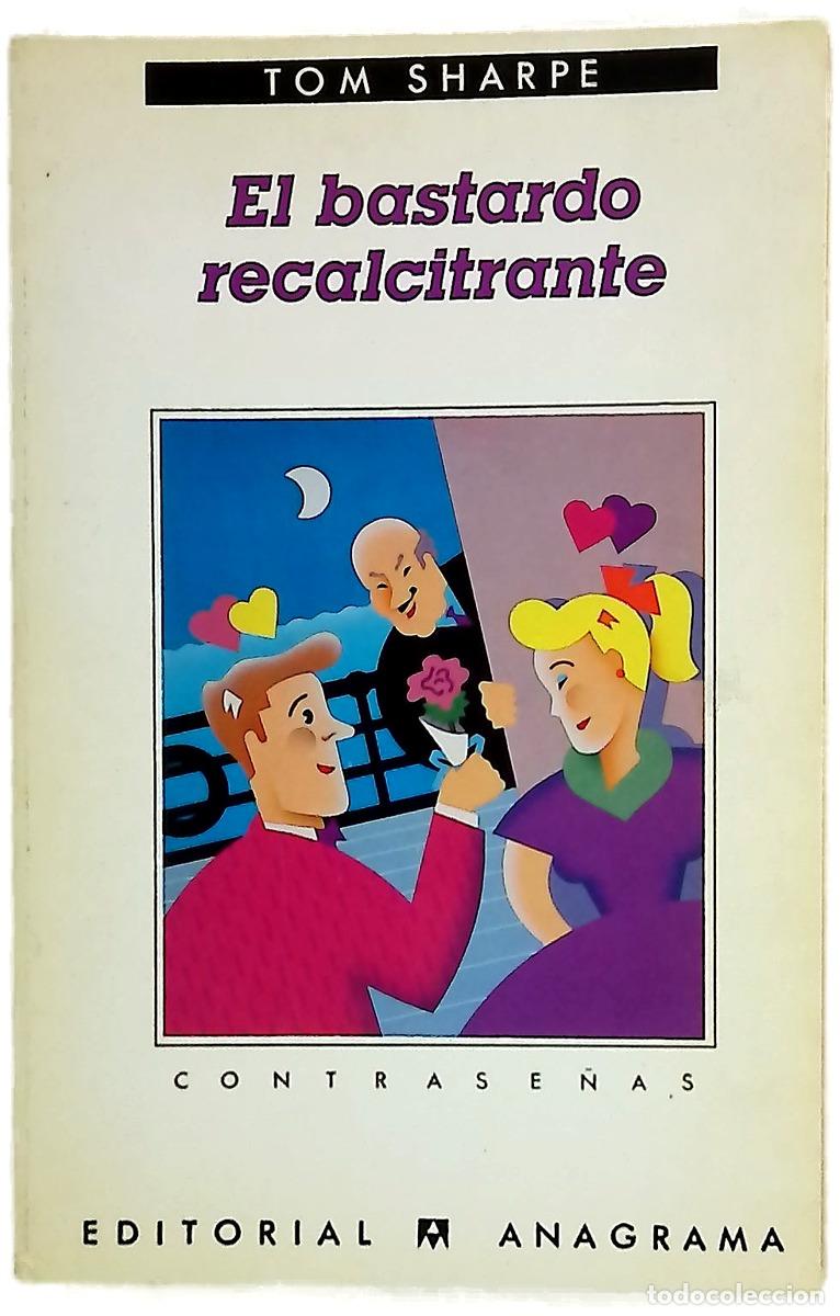 books: El bastardo recalcitrante