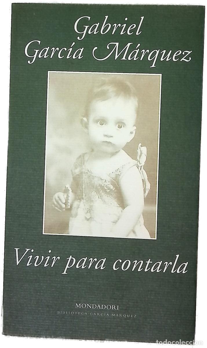 B&uuml;cher: Vivir Para Contarla - Gabriel Garc&iacute;a M&aacute;rquez