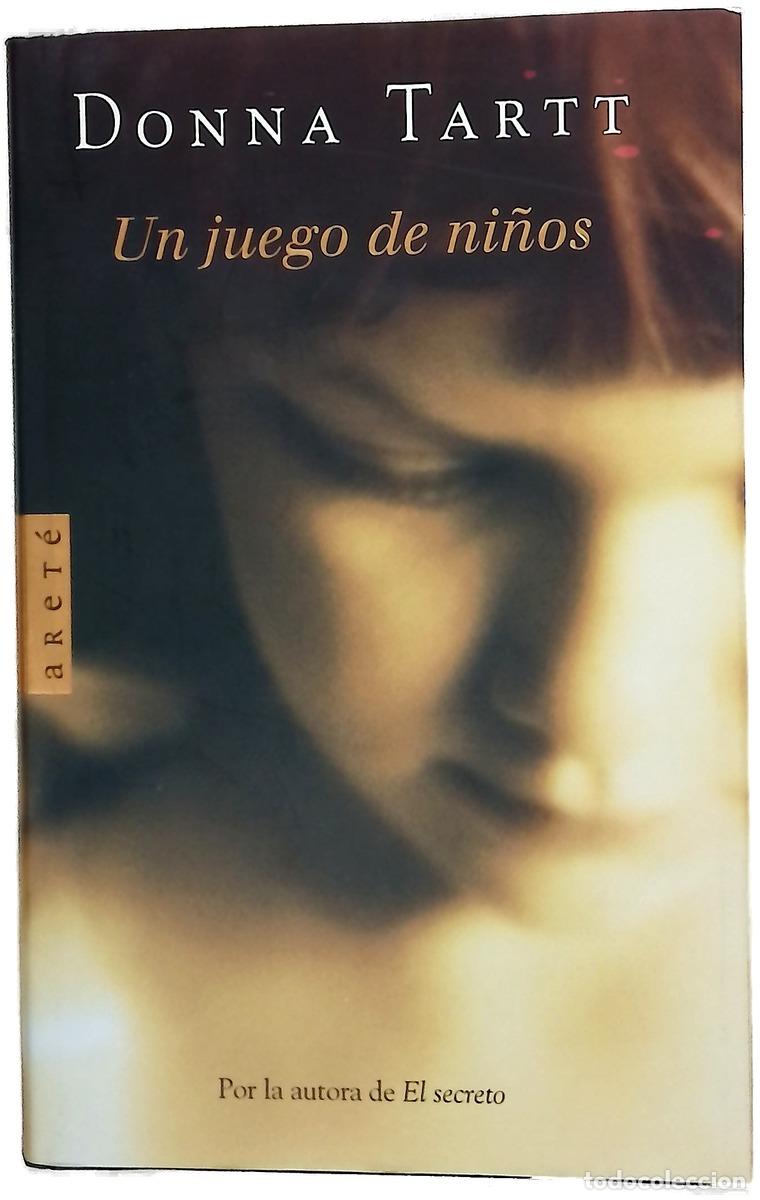 Livres: Un juego de ni&ntilde;os - Tartt, Donna
