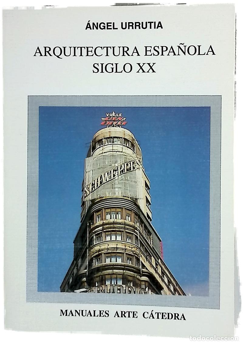 Livres: Arquitectura espa&ntilde;ola, siglo XX