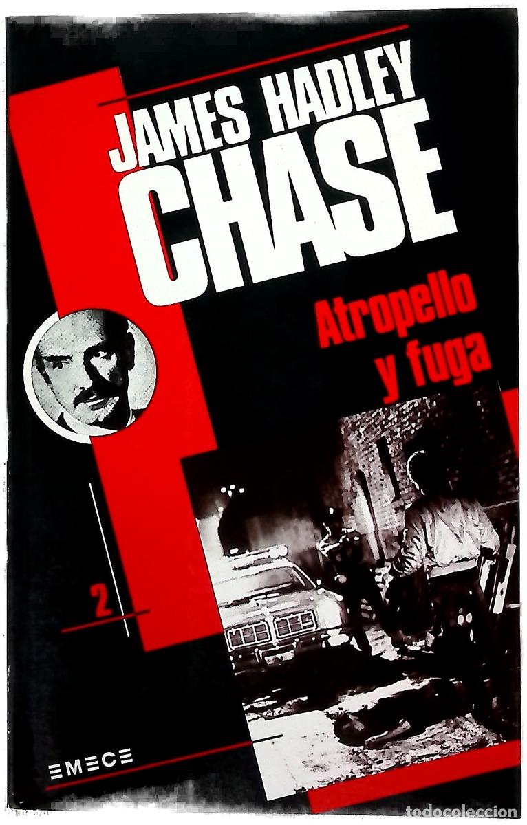 Livres: Atropello y fuga - Chase, James Hadley; Trujillo, Diana