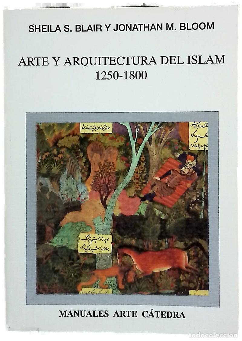 Libros: Arte y arquitectura del Islam, 1250-1800