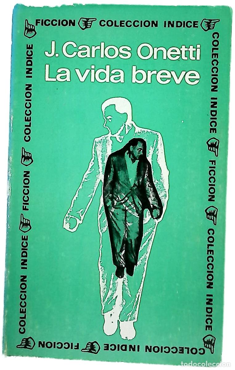 Libros: La vida breve - Onetti, Juan Carlos
