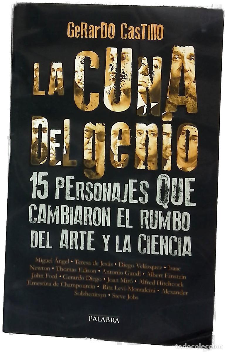 Libros: La cuna del genio : 15 personajes que cambiaron el rumbo del arte y la ciencia