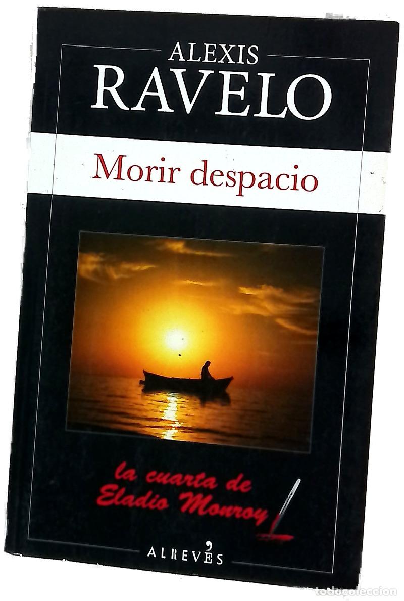 Libros: Morir despacio : la cuarta de Eladio Monroy