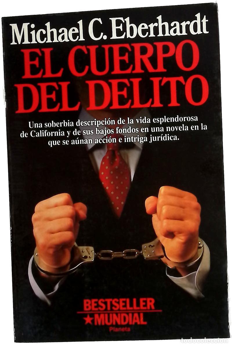 Libros: El cuerpo del delito - Eberhardt, Michael C; Mart&iacute;n, Francisco