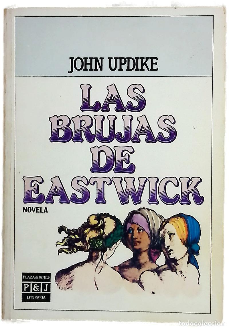 Libros: Las brujas de Eastwick - Updike, John; Ferrer Aleu, J