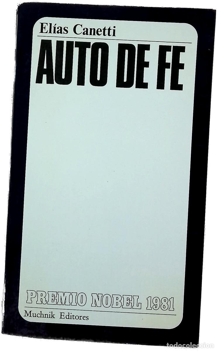 Libros: Auto de fe - Canetti, Elias; Solar, Juan Jos&eacute; del