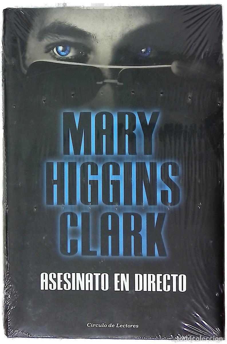 Libros: Asesinato en directo - Clark, Mary Higgins; Fern&aacute;ndez de Villavicencio, Matuca
