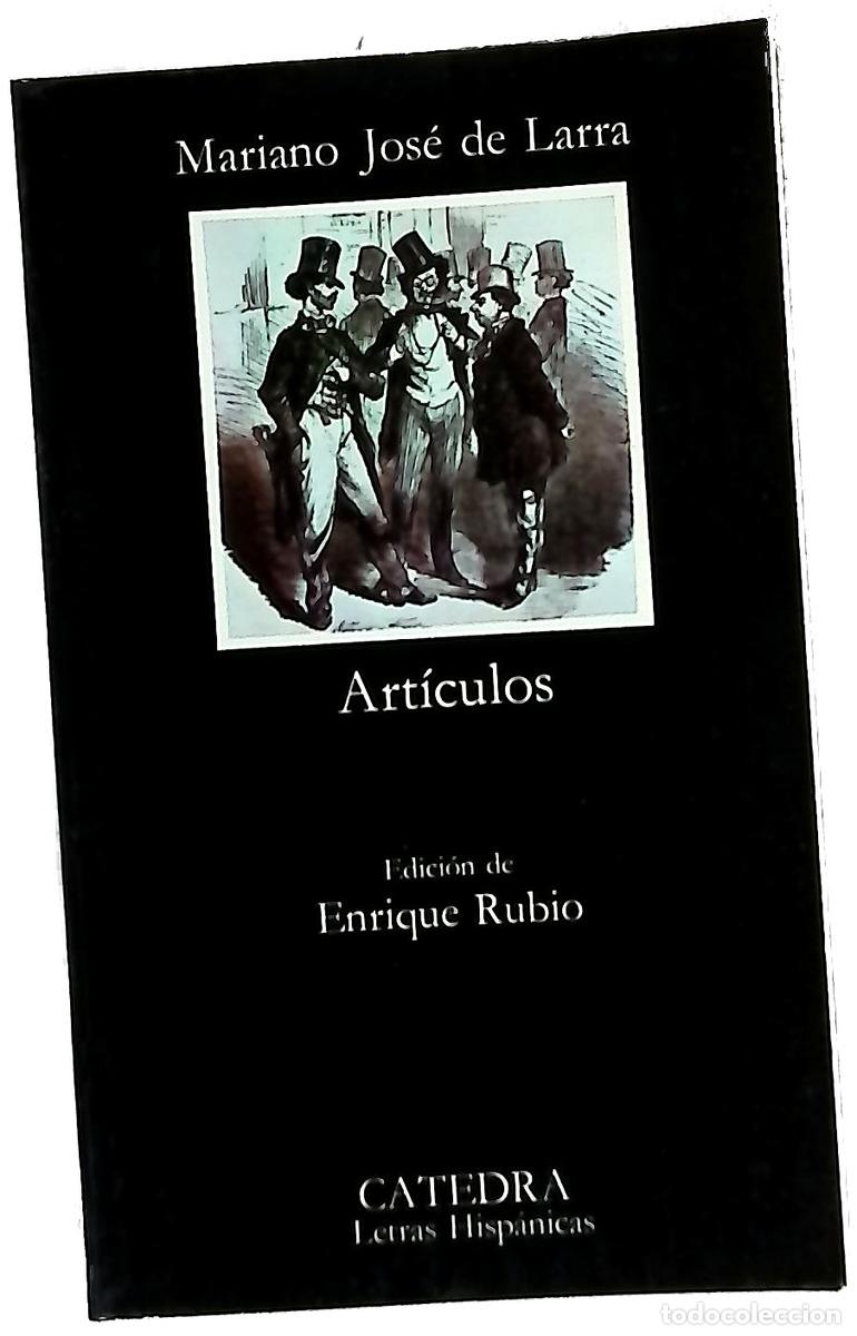 Libros: Art&iacute;culos - Larra, Mariano Jos&eacute; de; Rubio Cremades, Enrique