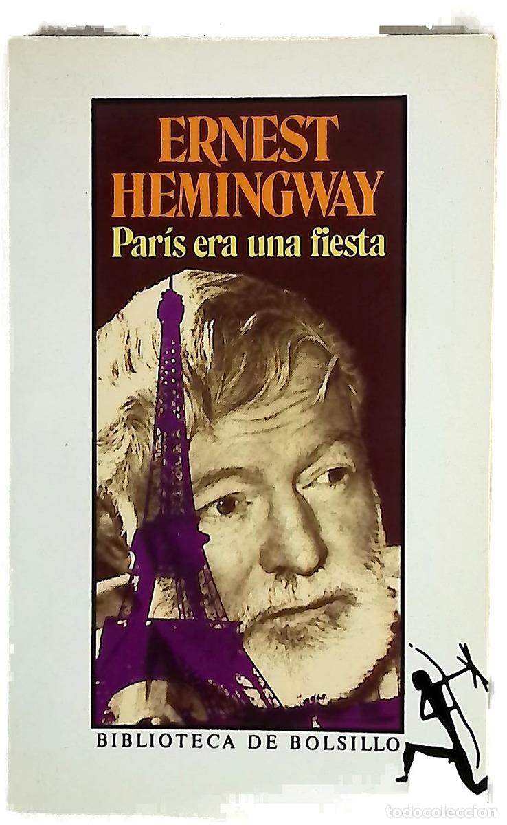 Libros: Par&iacute;s era una fiesta - Hemingway, Ernest; Ferrater, Gabriel