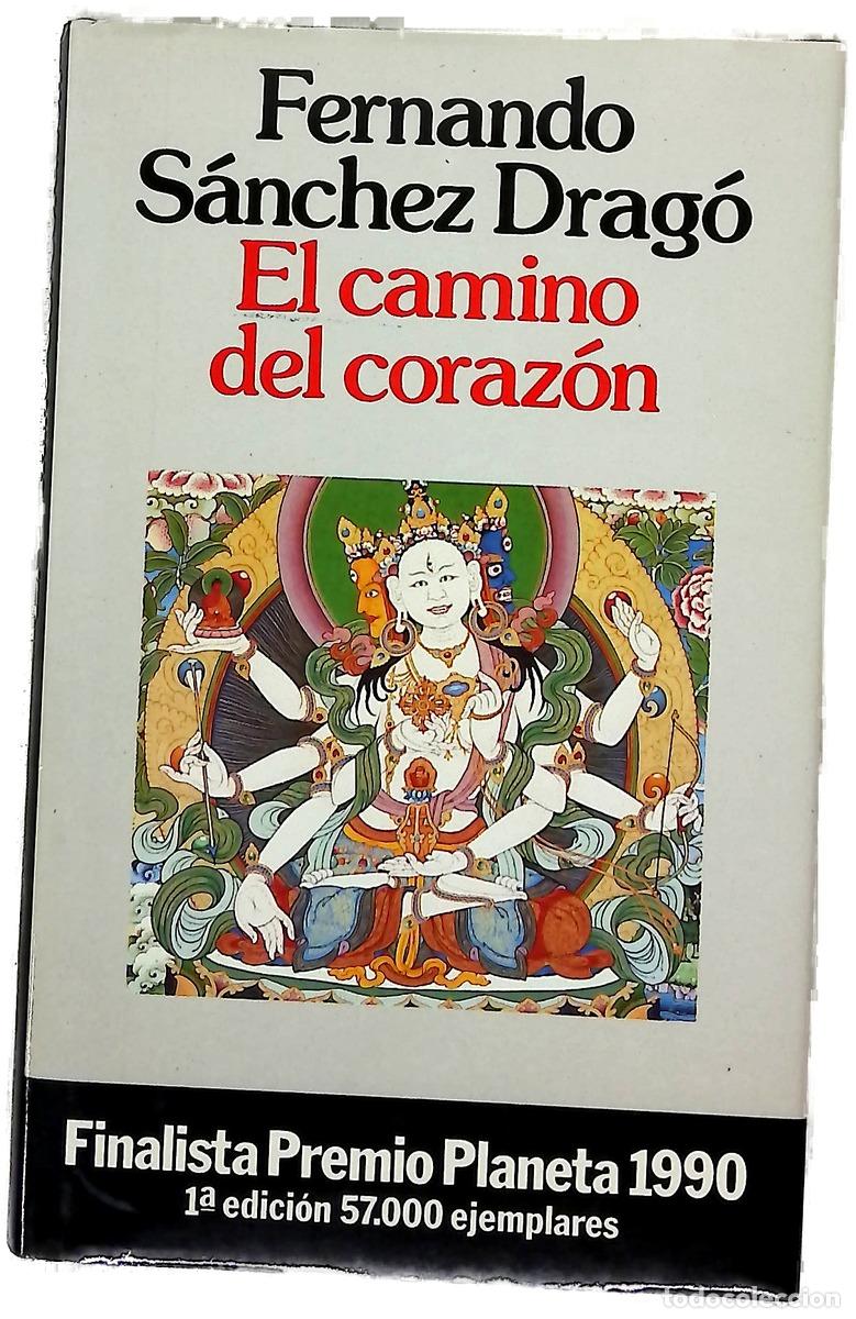 Libros: El camino del coraz&oacute;n - S&aacute;nchez Drag&oacute;, Fernando