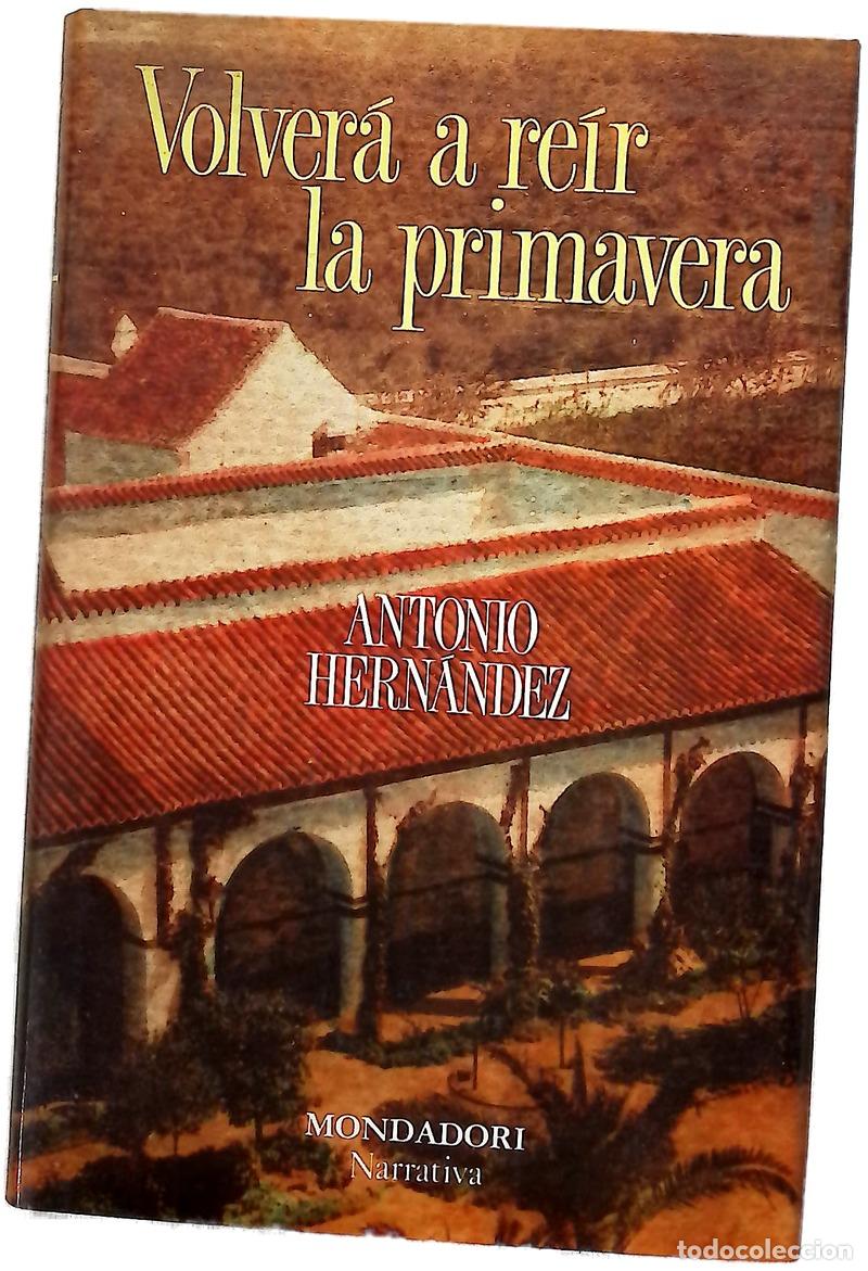 Libros: Volver&aacute; a re&iacute;r la primavera