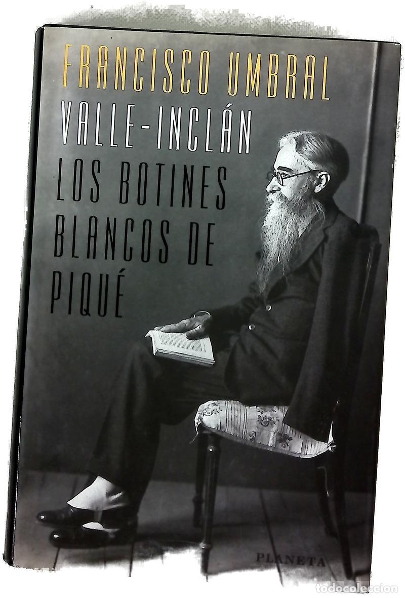 Libros: Valle-Incl&aacute;n los botines blancos de piqu&eacute; - Foto 1