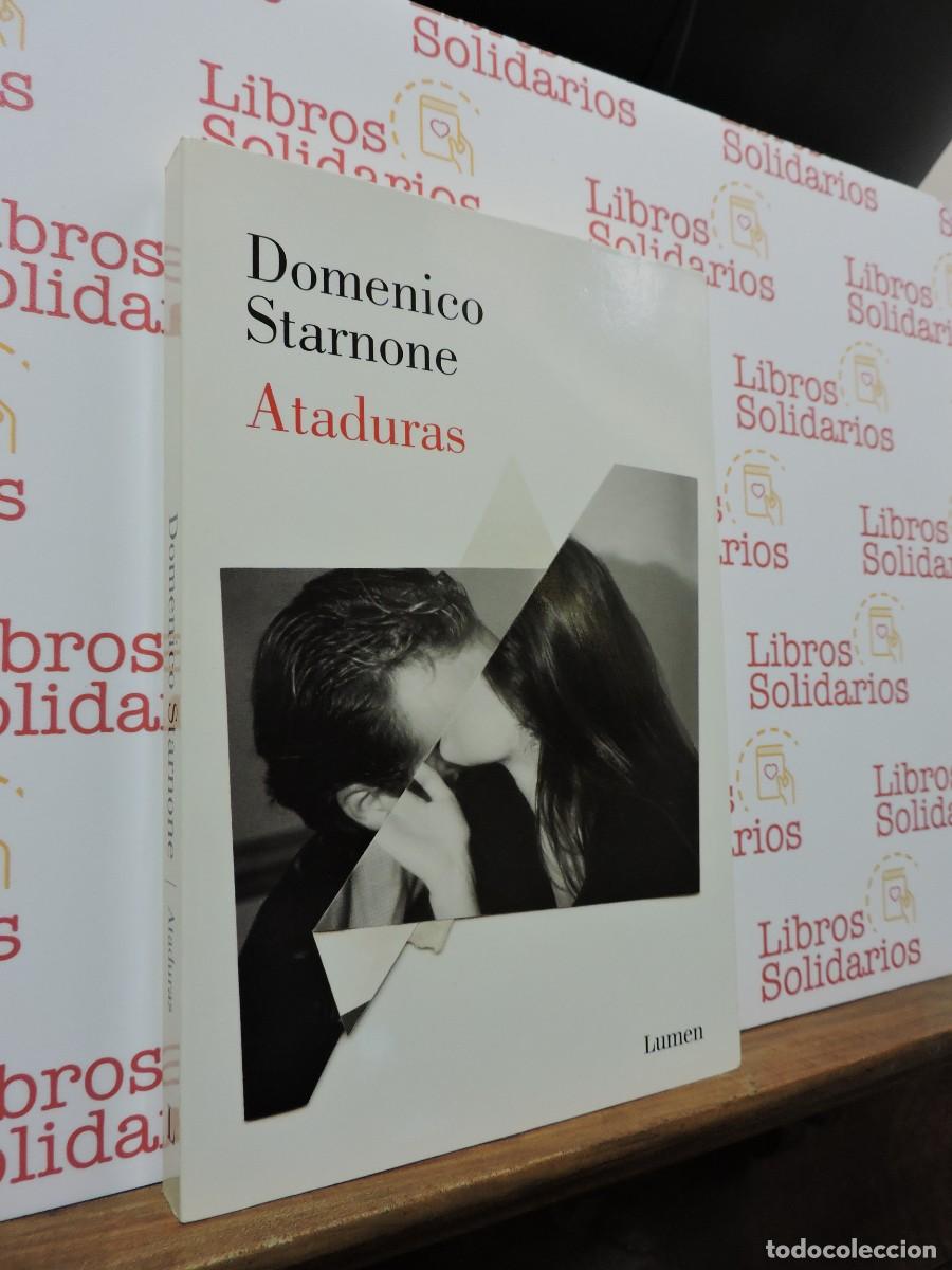 Libri di seconda mano: Ataduras. STARNONE, Domenico. Ed. Lumen. Barcelona, 2018