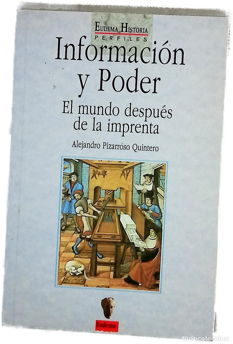 Libros: Informaci&oacute;n y poder el mundo despu&eacute;s de la imprenta
