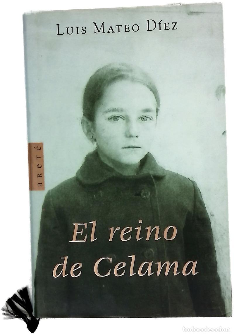 Libros: El reino de Celama - D&iacute;ez, Luis Mateo