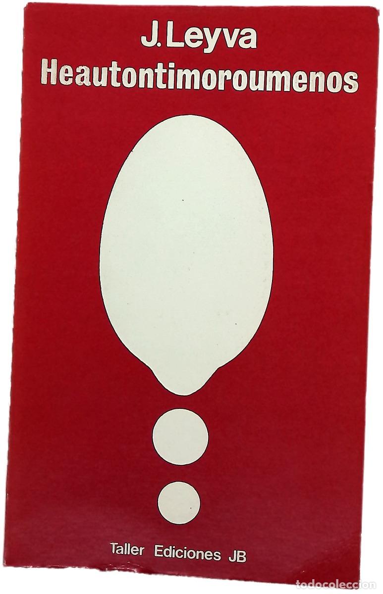 Libros: Heautontimoroumenos - Leyva, J