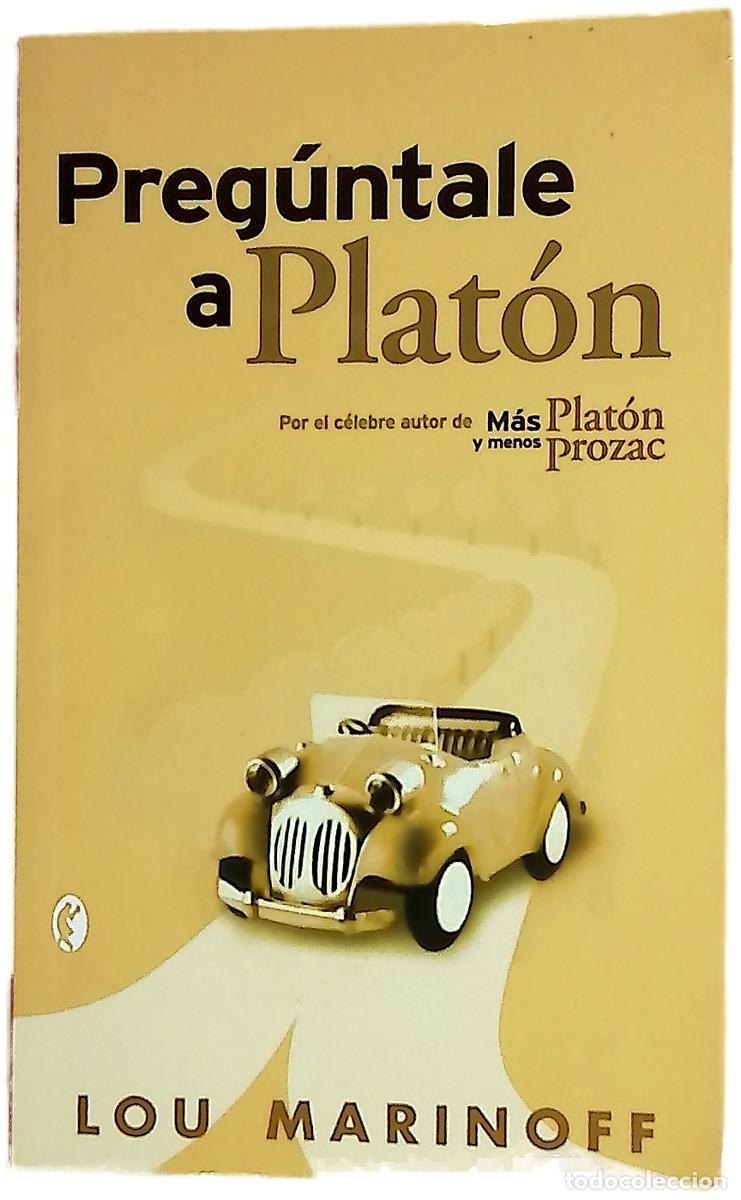 Libros: Preg&uacute;ntale a Plat&oacute;n c&oacute;mo la filosof&iacute;a puede cambiar tu vida