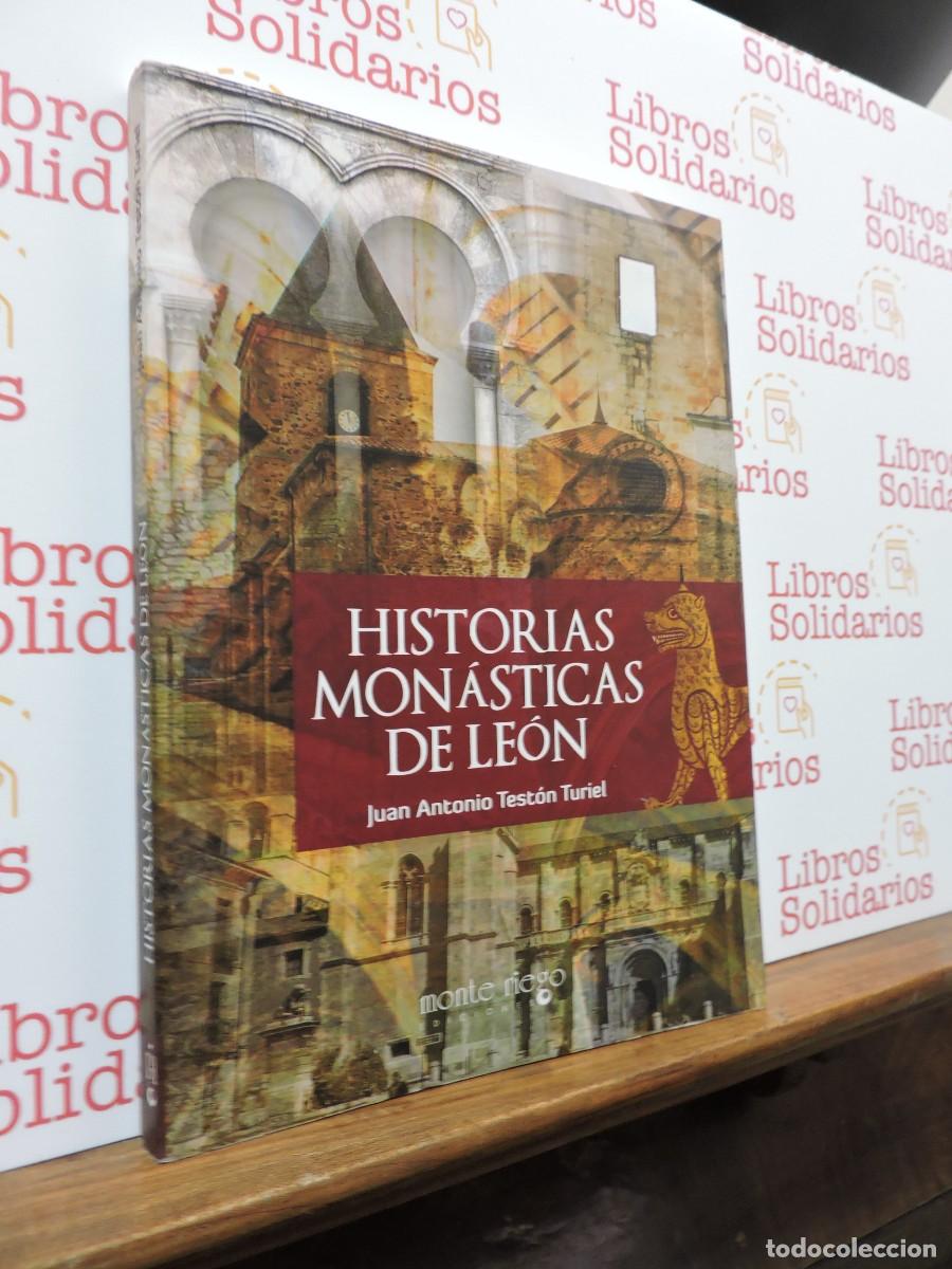 books: Historias mon&aacute;sticas de Le&oacute;n. TEST&Oacute;N TURIEL, Juan Antonio. Ed. Monte Riego. Le&oacute;n, 2019