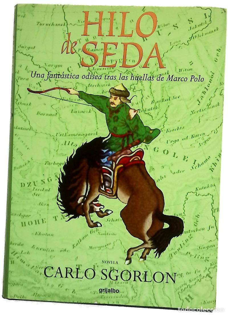 Libros: Hilo de seda una fant&aacute;stica odisea tras las huellas de Marco Polo