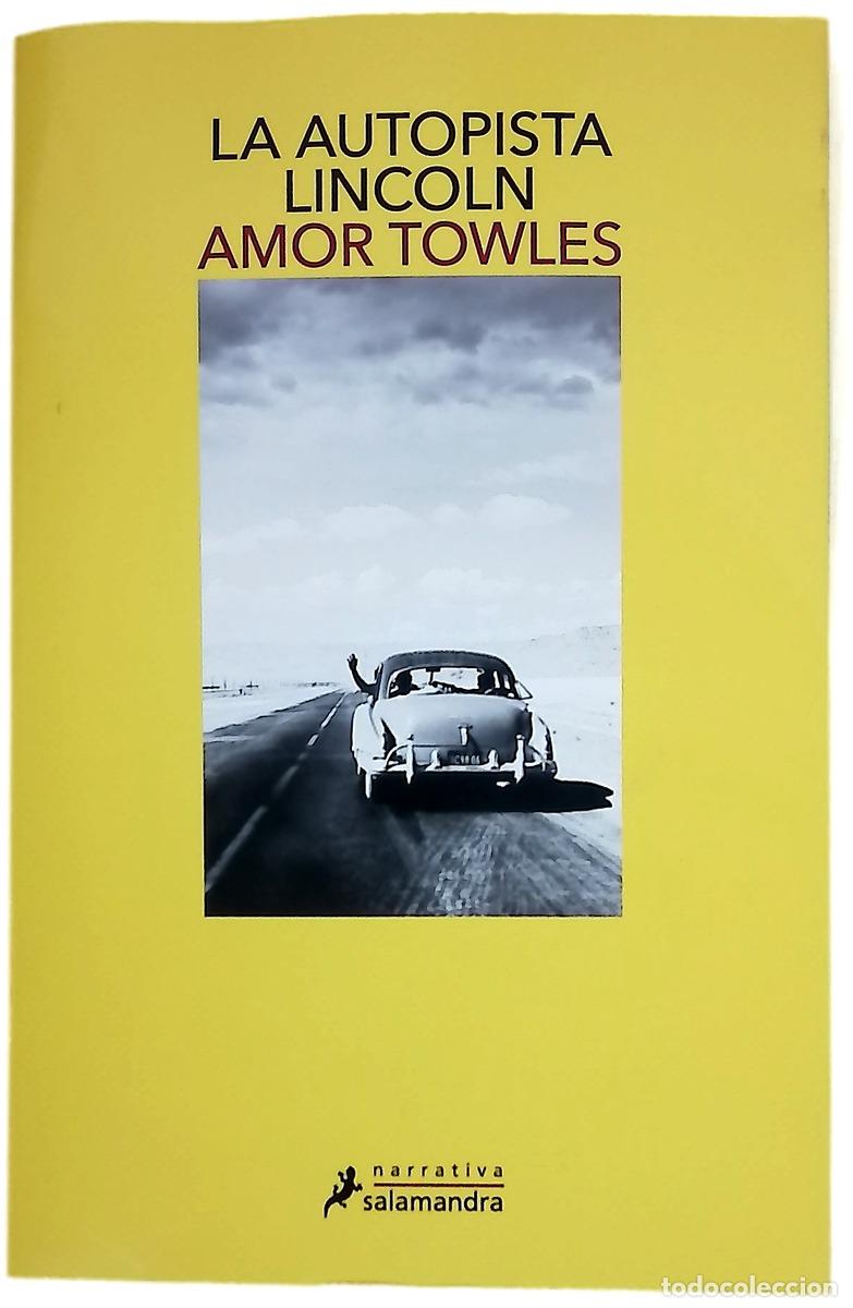 Libros: La autopista Lincoln - Towles, Amor; Rovira Ortega, Gemma