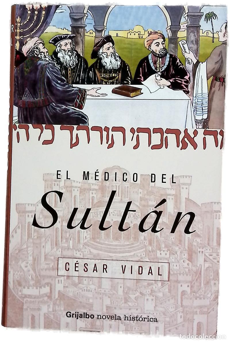Libros: El M&eacute;dico del Sult&aacute;n - C&eacute;sar Vidal