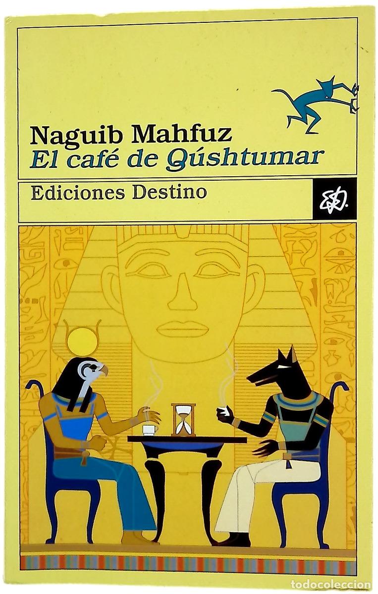 Libros: El caf&eacute; de Q&uacute;shtumar - Mahfuz, Naguib