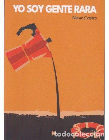 books: YO SOY GENTE RARA - CASTRO, NIEVE