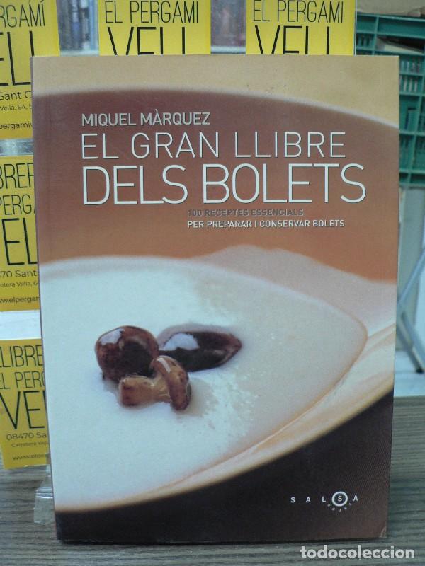 Libros: El Gran Llibre dels Bolets - Miquel Marquez Moya - Salsa Books Cat - 19