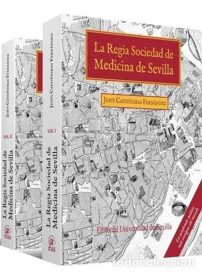 books: LA REGIA SOCIEDAD DE MEDICINA DE SEVILLA . 2 VOL. - Casti&ntilde;eiras Fern&aacute;ndez, Jes&uacute;s