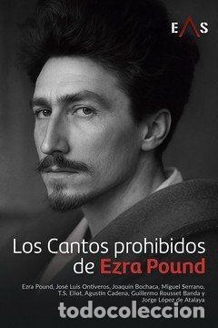 books: LOS CANTOS PROHIBIDOS DE EZRA POUND - POUND, EZRA; ONTIVEROS, JOS&Eacute; LUIS