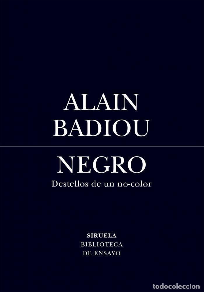 books: NEGRO. DESTELLO DE UN NO-COLOR - BADIOU, ALAIN