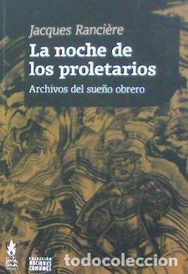 books: NOCHE DE LOS PROLETARIOS - RANCI&Eacute;RE, JACQUES
