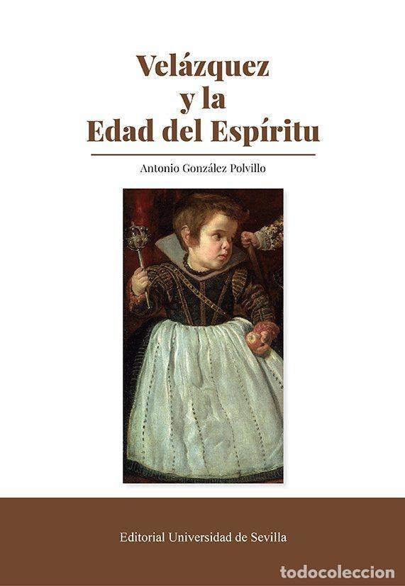 B&uuml;cher: VEL&Aacute;ZQUEZ Y LA EDAD DEL ESP&Iacute;RITU - GONZ&Aacute;LEZ POLVILLO, ANTONIO
