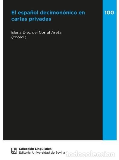 B&uuml;cher: EL ESPA&Ntilde;OL DECIMONONICO EN CARTAS PRIVADAS - DIEZ DEL CORRAL ARETA, ELENA