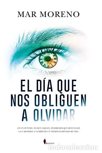 Libros: El d&iacute;a que nos obliguen a olvidar