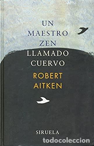 Libros: Un Maestro Zen Llamado Cuervo