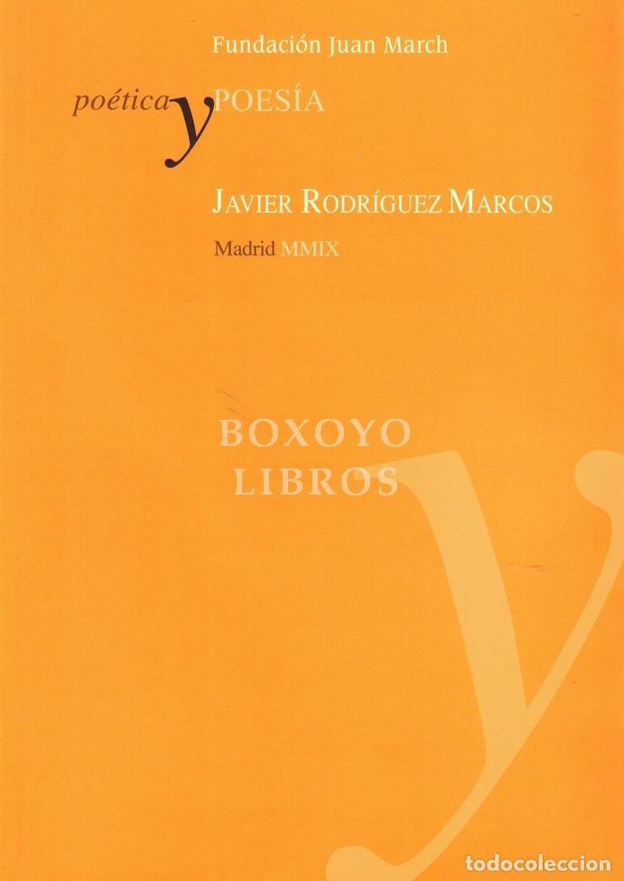 Libros: RODR&Iacute;GUEZ MARCOS, Javier. Po&eacute;tica y poes&iacute;a