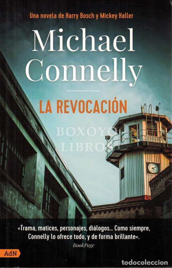Libros: CONNELLY, Michael. La revocaci&oacute;n. Traducci&oacute;n de Antonio Lorenzo