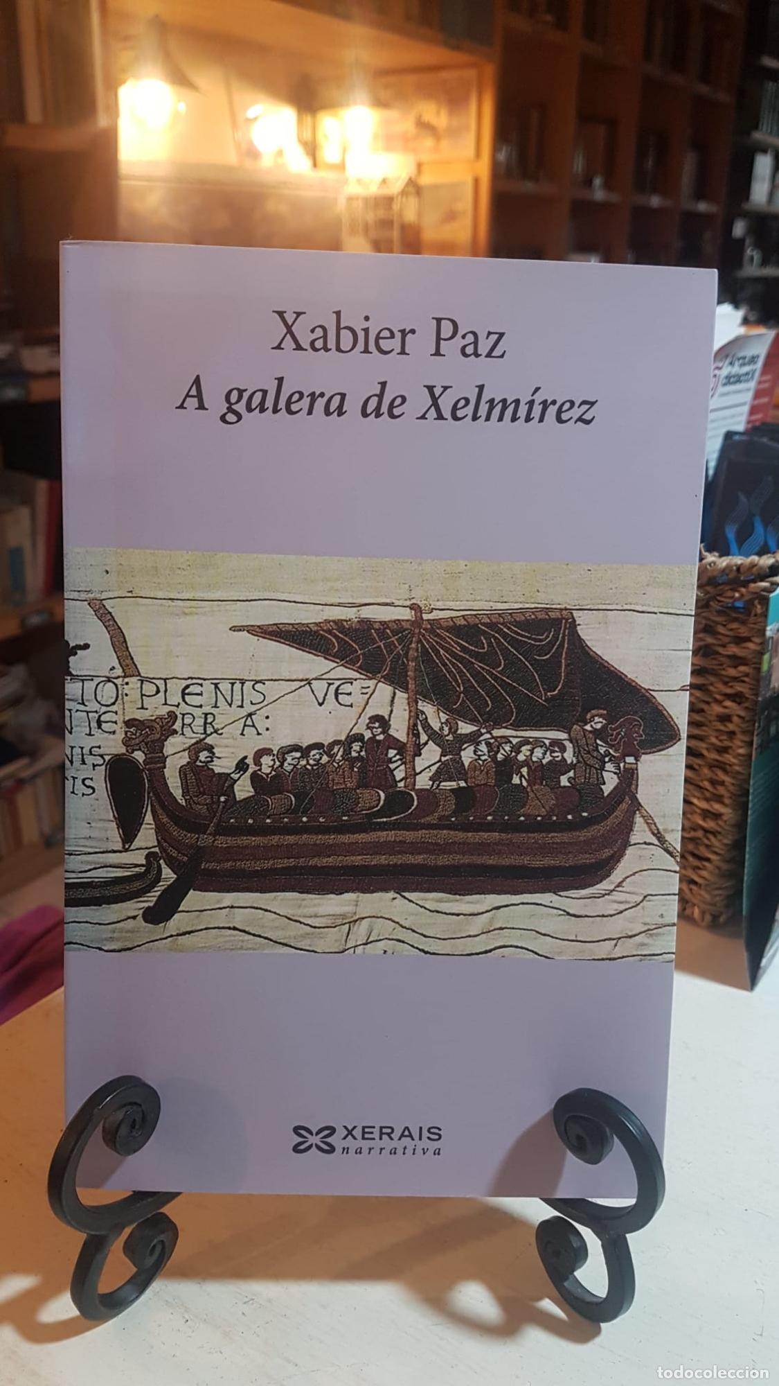Libros: A galera de Xelm&iacute;rez - Paz, Xabier