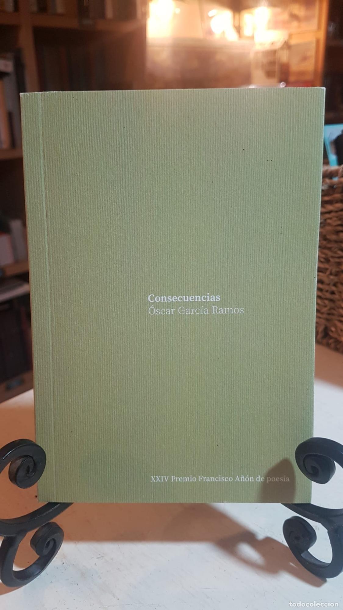 Libros: Consecuencias - Oscar Garc&iacute;a Ramos - ; Oscar Garc&iacute;a Ramos