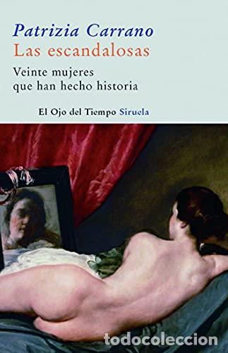 Libros: Las escandalosas. Veinte mujeres que han hecho historia