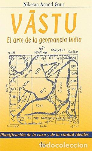 Libros: Vastu. El arte de la geomancia india. Planificaci&oacute;n de la casa y de la ciudad ideales.
