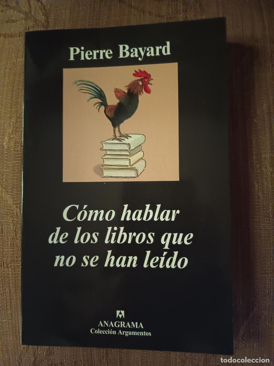 books: C&oacute;mo hablar de los libros que no se han le&iacute;do -