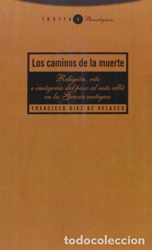 Libros: LOS CAMINOS DE LA MUERTE - Diez de Velasco, Francisco