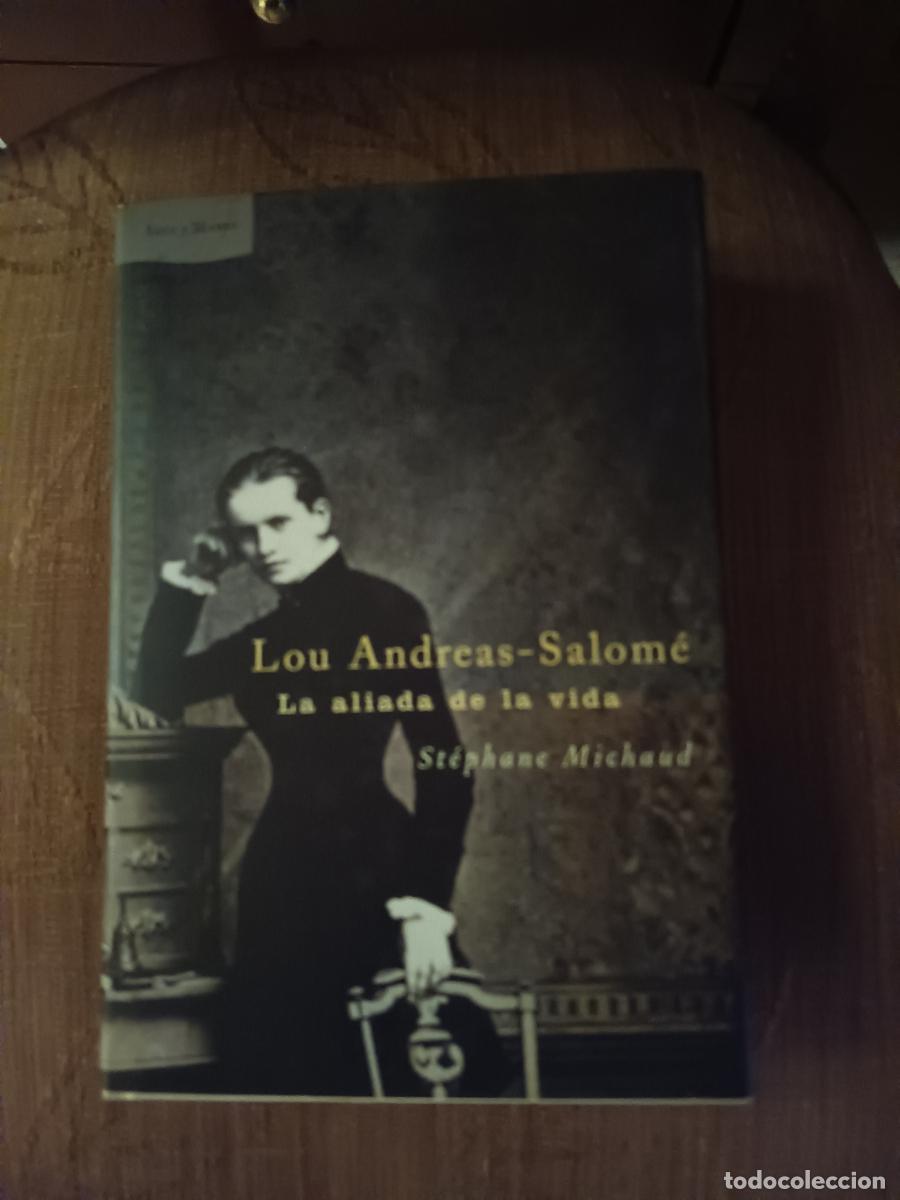 Libros: Lou-Andreas Salom&eacute;. La aliada de la vida - Stephane Michaud