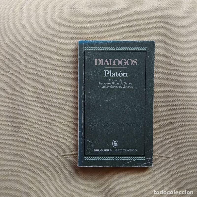 Libros: Di&aacute;logos (Apolog&iacute;a de S&oacute;crates, Crit&oacute;n, Laques, Fed&oacute;n) - Plat&oacute;n